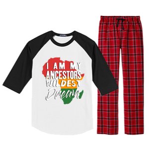 I Am My Ancestors Wildest Dream Black History Month Gift Raglan Sleeve Pajama Set