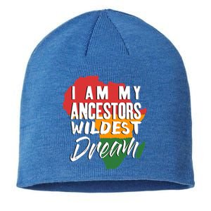 I Am My Ancestors Wildest Dream Black History Month Gift Sustainable Beanie