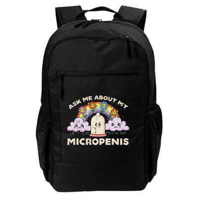 Inappropriate Ask Me About My Micro Funny Humor Joke Gag Daily Commute Backpack
