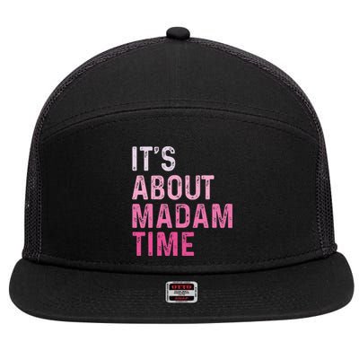 ItS About Madam Time 7 Panel Mesh Trucker Snapback Hat