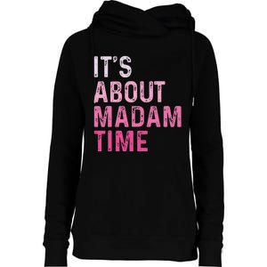 ItS About Madam Time Womens Funnel Neck Pullover Hood