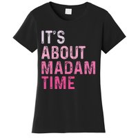 ItS About Madam Time Women's T-Shirt