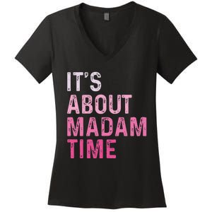 ItS About Madam Time Women's V-Neck T-Shirt