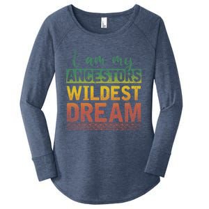 I Am My Ancestors Wildest Dream Black History Month Great Gift Women's Perfect Tri Tunic Long Sleeve Shirt