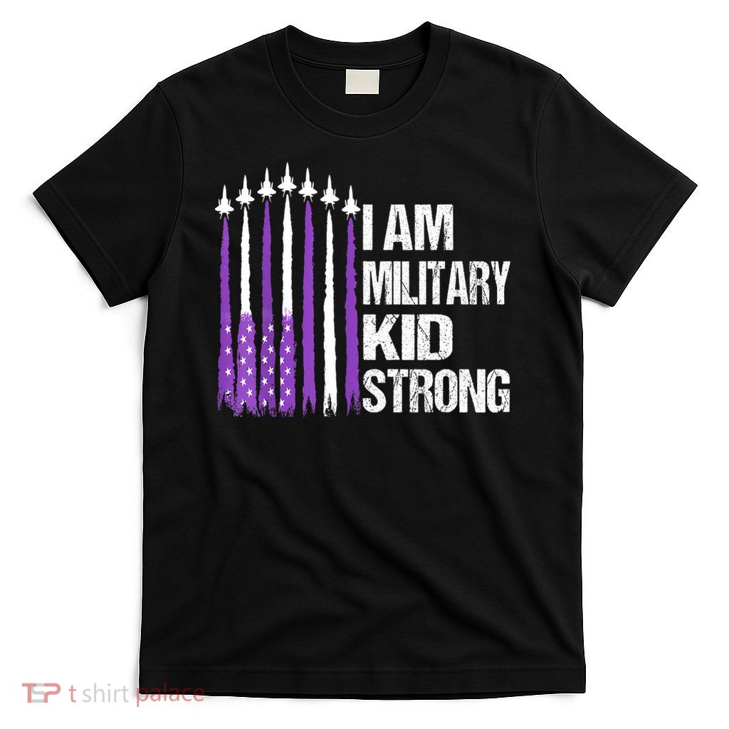 I Am Military Strong Purple Up Military Child Month T-Shirt