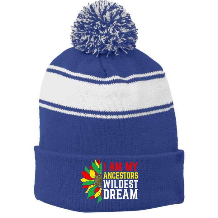 I Am My Ancestors Wildest Dream Sunflower Black History Great Gift Stripe Pom Pom Beanie