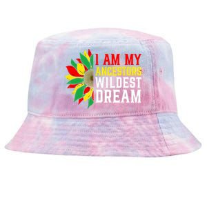 I Am My Ancestors Wildest Dream Sunflower Black History Great Gift Tie-Dyed Bucket Hat