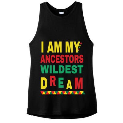 I Am My Ancestors Wildest Dream Black History Month February Ladies PosiCharge Tri-Blend Wicking Tank