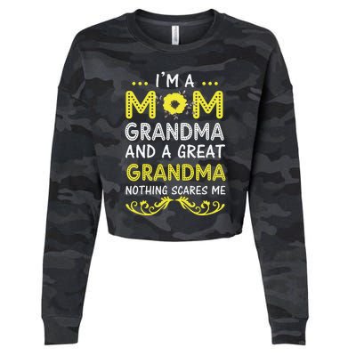 I'm A Mom Grandma Great Nothing Scares Me Mothers Day Gifts Cropped Pullover Crew