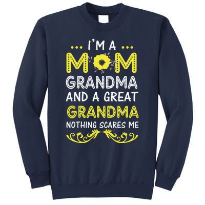 I'm A Mom Grandma Great Nothing Scares Me Mothers Day Gifts Sweatshirt