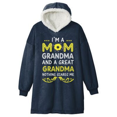 I'm A Mom Grandma Great Nothing Scares Me Mothers Day Gifts Hooded Wearable Blanket