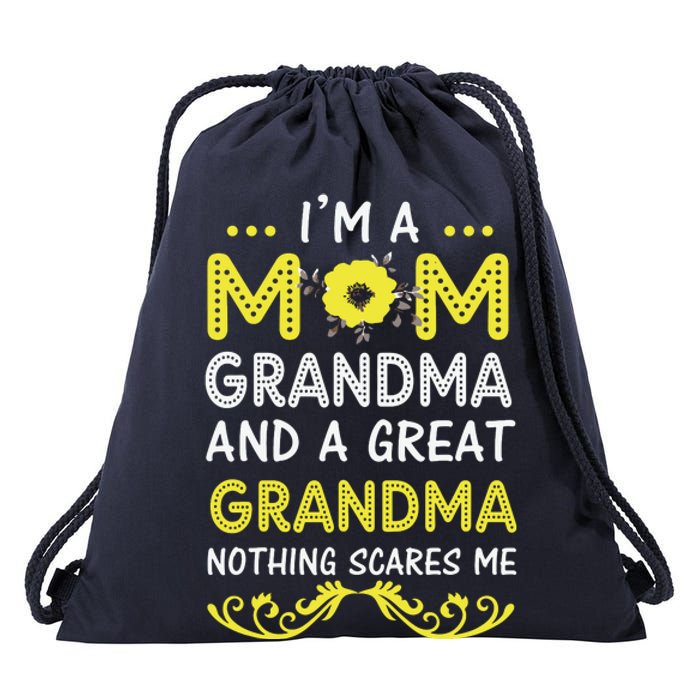 I'm A Mom Grandma Great Nothing Scares Me Mothers Day Gifts Drawstring Bag