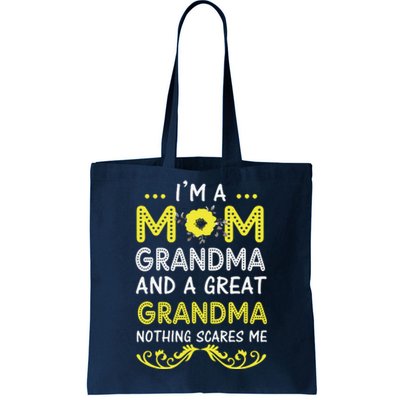 I'm A Mom Grandma Great Nothing Scares Me Mothers Day Gifts Tote Bag