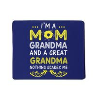 I'm A Mom Grandma Great Nothing Scares Me Mothers Day Gifts Mousepad