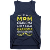 I'm A Mom Grandma Great Nothing Scares Me Mothers Day Gifts Tank Top