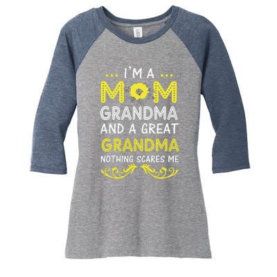 I'm A Mom Grandma Great Nothing Scares Me Mothers Day Gifts Women's Tri-Blend 3/4-Sleeve Raglan Shirt