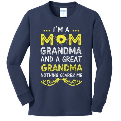 I'm A Mom Grandma Great Nothing Scares Me Mothers Day Gifts Kids Long Sleeve Shirt