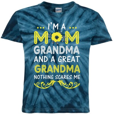 I'm A Mom Grandma Great Nothing Scares Me Mothers Day Gifts Kids Tie-Dye T-Shirt