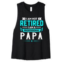 I Am Not Retaired I Am Professional Papa Women's Racerback Cropped Tank