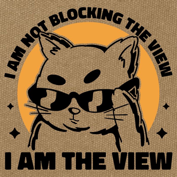 I Am Not Blocking The View I Am The View Funny Cat Cotton Canvas Backpack