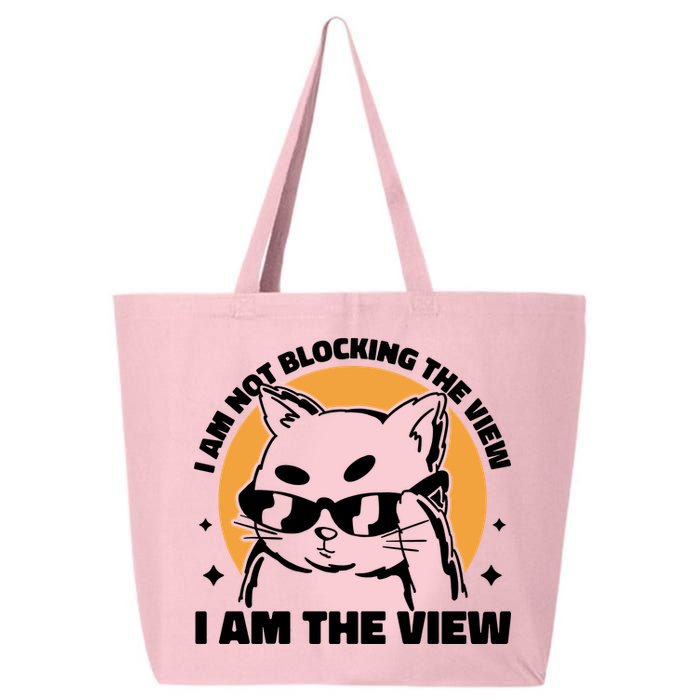 I Am Not Blocking The View I Am The View Funny Cat 25L Jumbo Tote