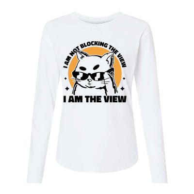 I Am Not Blocking The View I Am The View Funny Cat Womens Cotton Relaxed Long Sleeve T-Shirt