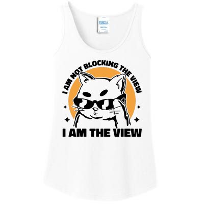 I Am Not Blocking The View I Am The View Funny Cat Ladies Essential Tank