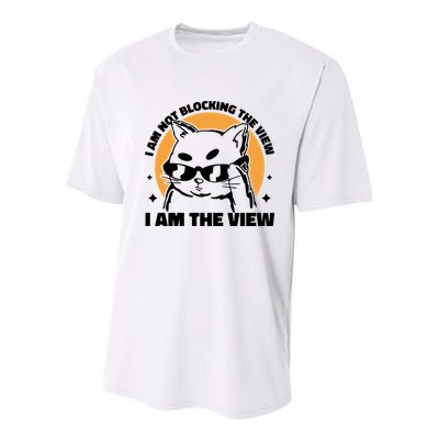 I Am Not Blocking The View I Am The View Funny Cat Youth Performance Sprint T-Shirt
