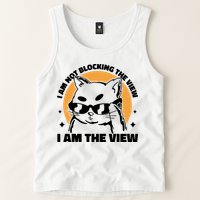 I Am Not Blocking The View I Am The View Funny Cat Tank Top