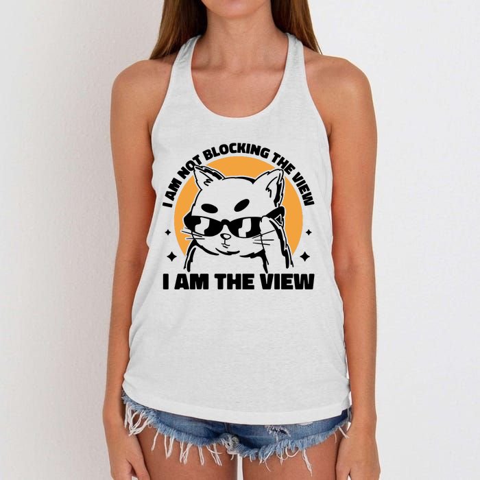 I Am Not Blocking The View I Am The View Funny Cat Women's Knotted Racerback Tank