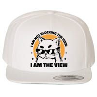I Am Not Blocking The View I Am The View Funny Cat Wool Snapback Cap