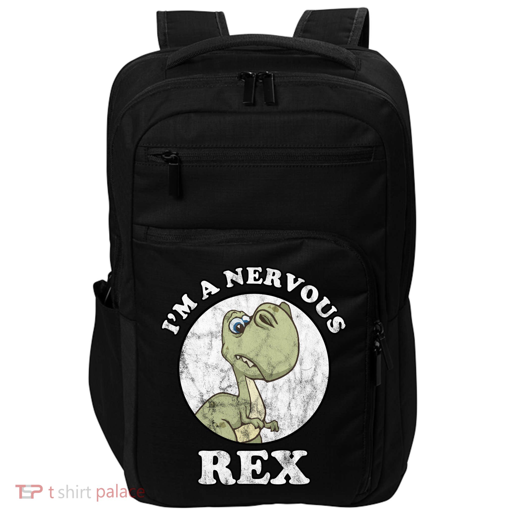 I'm A Nervous Rex Funny Dinosaur Impact Tech Backpack