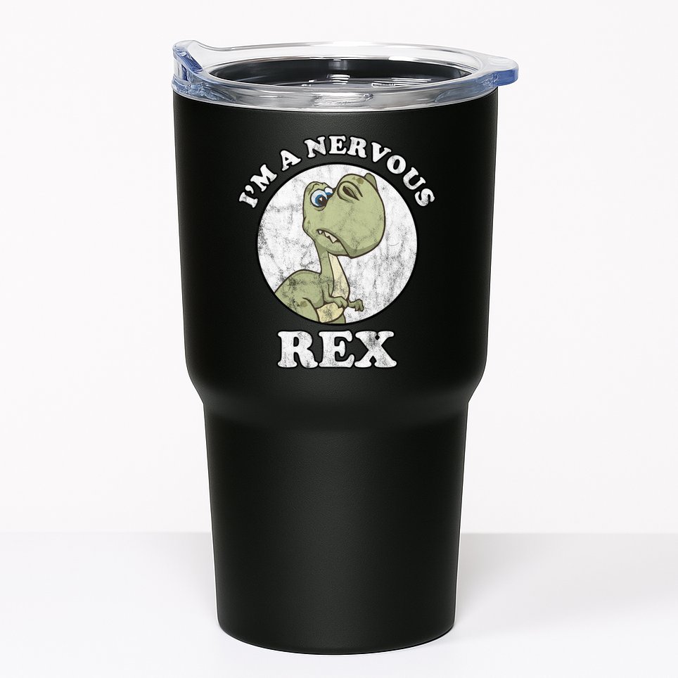 I'm A Nervous Rex Funny Dinosaur Tumbler