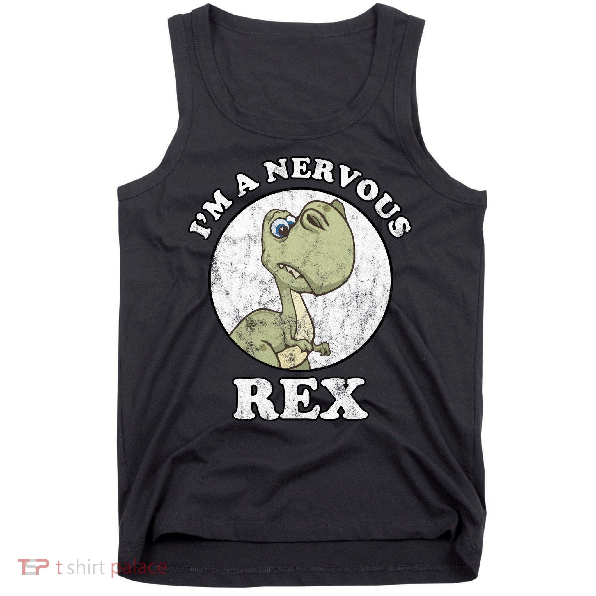 I'm A Nervous Rex Funny Dinosaur Tank Top