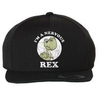 I'm A Nervous Rex Funny Dinosaur Wool Snapback Cap