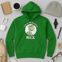 I'm A Nervous Rex Funny Dinosaur Hoodie