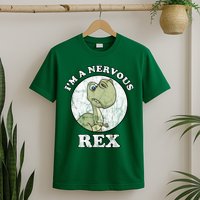 I'm A Nervous Rex Funny Dinosaur T-Shirt