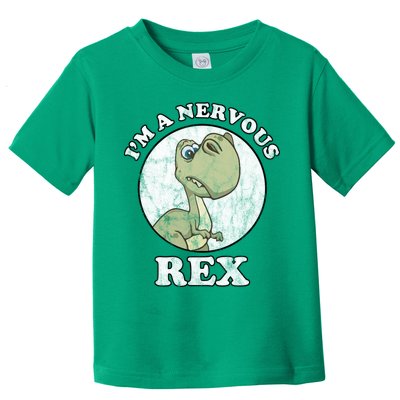 I'm A Nervous Rex Funny Dinosaur Toddler T-Shirt
