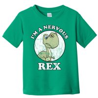 I'm A Nervous Rex Funny Dinosaur Toddler T-Shirt
