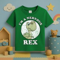 I'm A Nervous Rex Funny Dinosaur Toddler T-Shirt