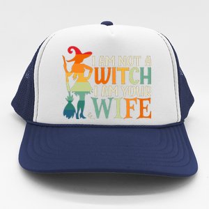 I Am Not Witch I Am Your Wife Halloween Costume Design Gift Trucker Hat