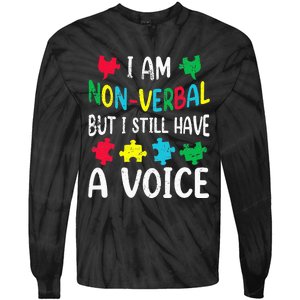 I Am Nonverbal Autism Awareness Neurodiversity Acceptance Tie-Dye Long Sleeve Shirt