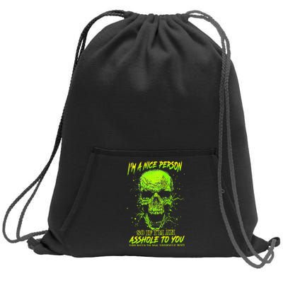 Im A Nice Person So If Im An Asshole To You Sweatshirt Cinch Pack Bag