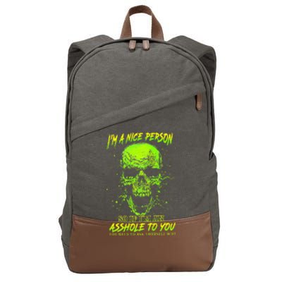 Im A Nice Person So If Im An Asshole To You Cotton Canvas Backpack