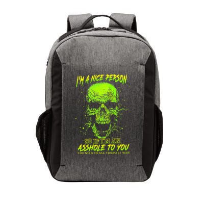 Im A Nice Person So If Im An Asshole To You Vector Backpack