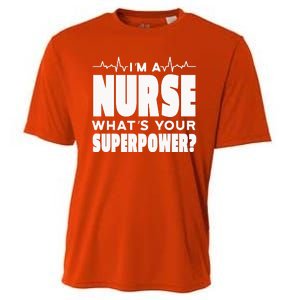 I'm A Nurse What's Your Superpower Cooling Performance Crew T-Shirt