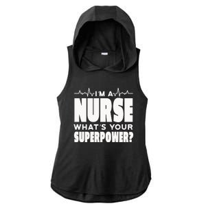 I'm A Nurse What's Your Superpower Ladies PosiCharge Tri-Blend Wicking Draft Hoodie Tank