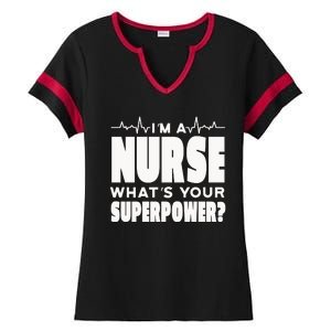 I'm A Nurse What's Your Superpower Ladies Halftime Notch Neck Tee