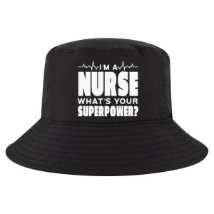 I'm A Nurse What's Your Superpower Cool Comfort Performance Bucket Hat