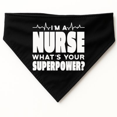 I'm A Nurse What's Your Superpower USA-Made Doggie Bandana